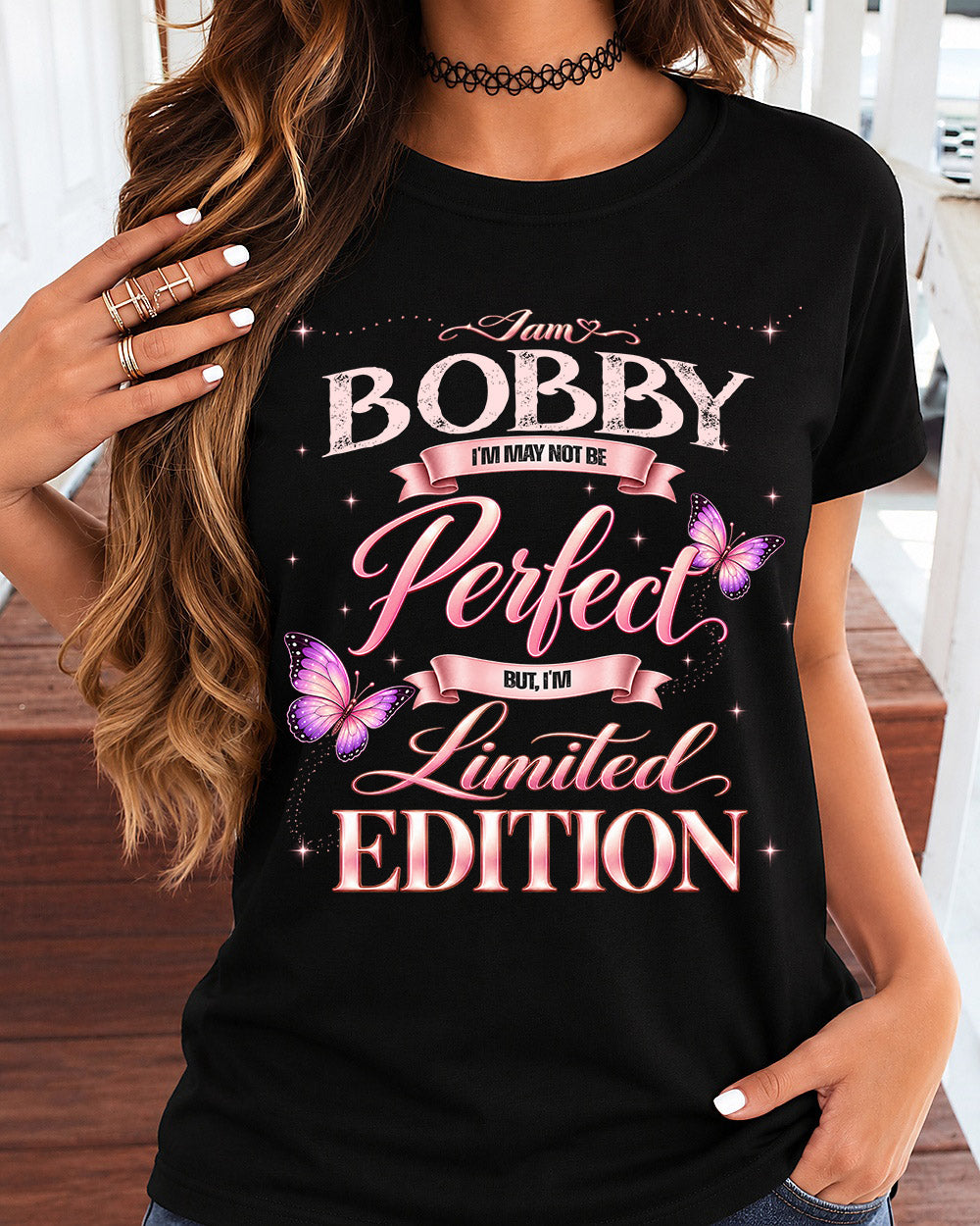 BOBBY TT39 Personalized Shirt – I May Not Be Perfect, But I’m Limited Edition