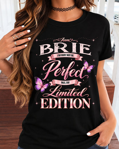BRIE TT39 Personalized Shirt – I May Not Be Perfect, But I’m Limited Edition