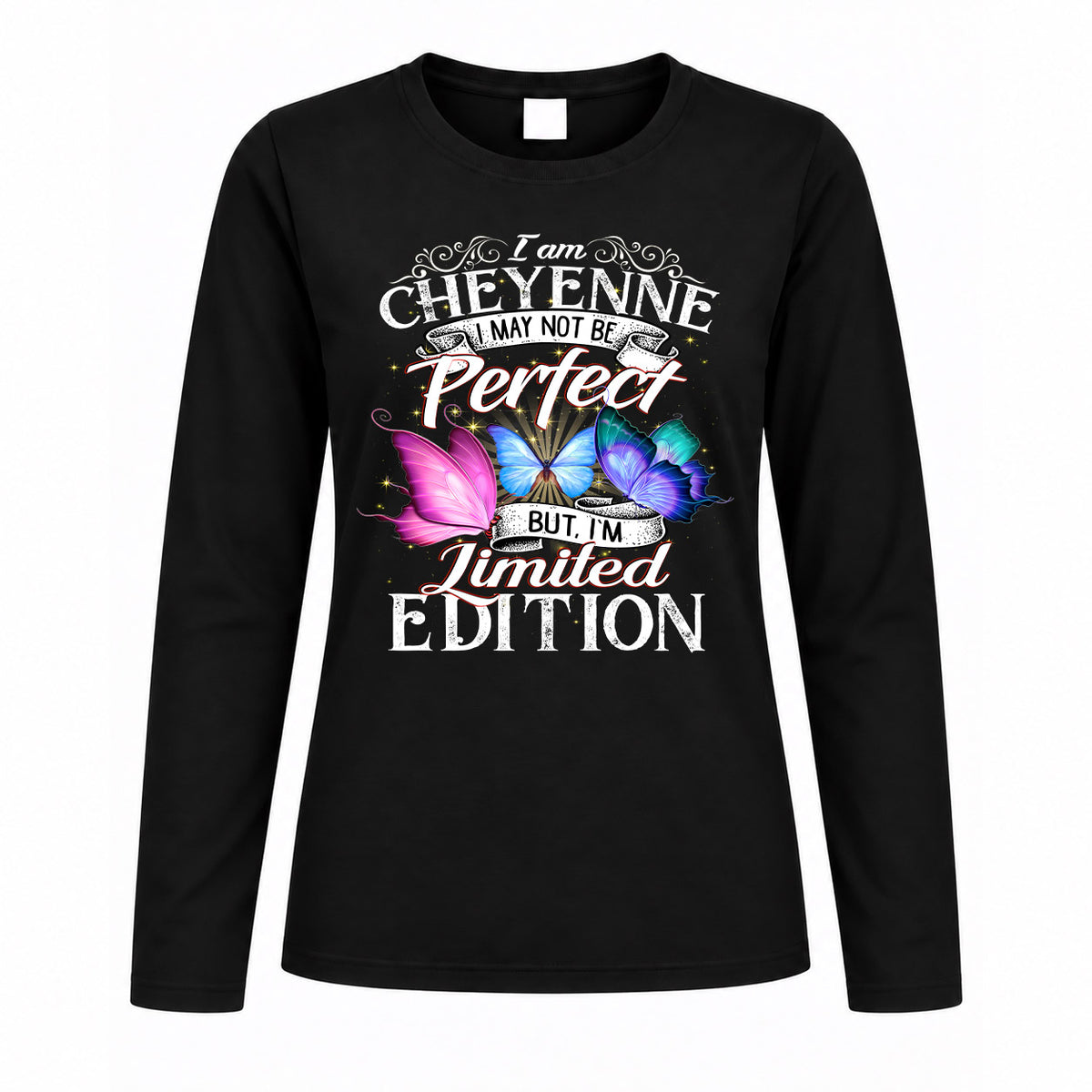 CHEYENNE TT41 Personalized Shirt – I May Not Be Perfect, But I’m Limited Edition