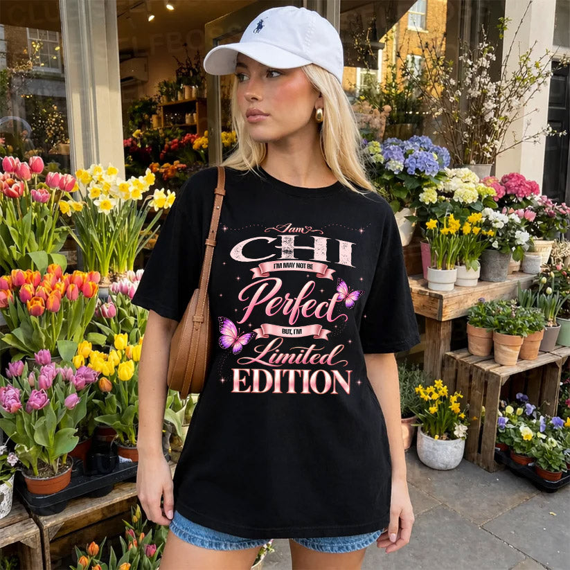 CHI TT39 Personalized Shirt – I May Not Be Perfect, But I’m Limited Edition