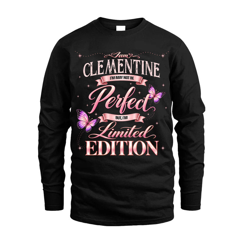 CLEMENTINE TT39 Personalized Shirt – I May Not Be Perfect, But I’m Limited Edition