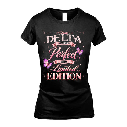 DELTA TT39 Personalized Shirt – I May Not Be Perfect, But I’m Limited Edition