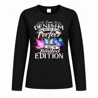 DENISHA TT41 Personalized Shirt – I May Not Be Perfect, But I’m Limited Edition