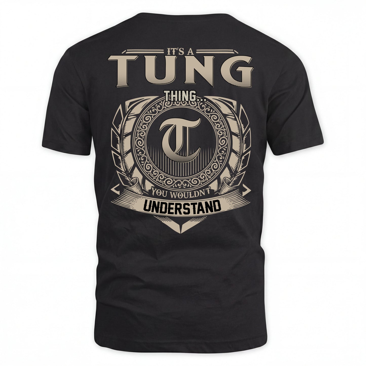 TUNG HH88-K2–Personalized Name Quote Apparel “It’s an NAME Thing You Wouldn’t Understand”