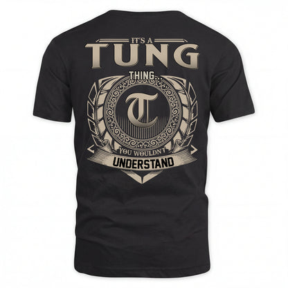 TUNG HH88-K2–Personalized Name Quote Apparel “It’s an NAME Thing You Wouldn’t Understand”