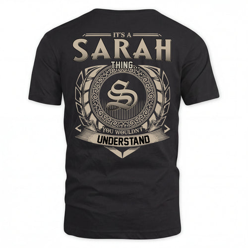 SARAH HH88-K2–Personalized Name Quote Apparel “It’s an NAME Thing You Wouldn’t Understand”