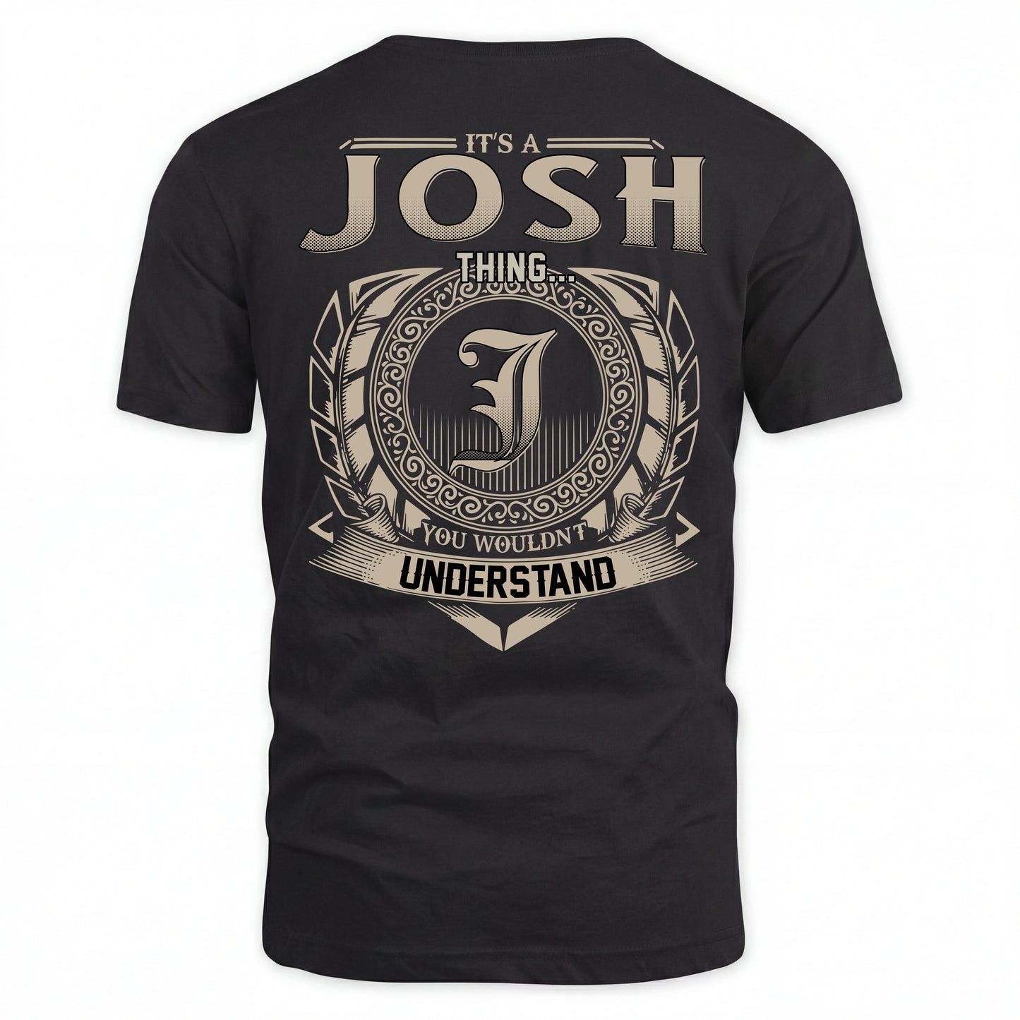 JOSH HH88-K2–Personalized Name Quote Apparel “It’s an NAME Thing You Wouldn’t Understand”