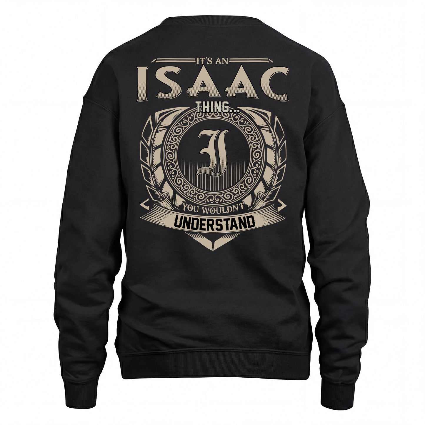 ISAAC HH88-K2–Personalized Name Quote Apparel “It’s an NAME Thing You Wouldn’t Understand”