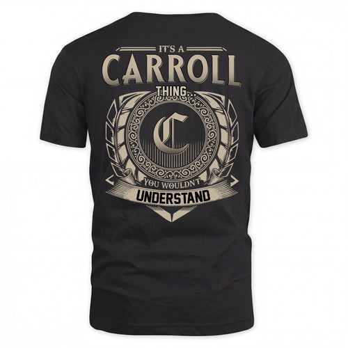 CARROLL HH88-K2–Personalized Name Quote Apparel “It’s an NAME Thing You Wouldn’t Understand”