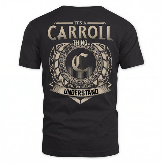 CARROLL HH88-K2–Personalized Name Quote Apparel “It’s an NAME Thing You Wouldn’t Understand”