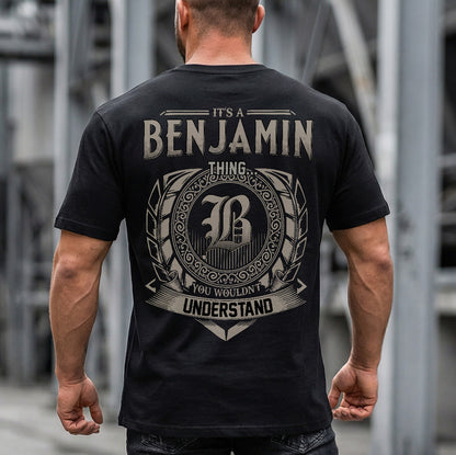 BENJAMIN HH88-K2–Personalized Name Quote Apparel “It’s an NAME Thing You Wouldn’t Understand”