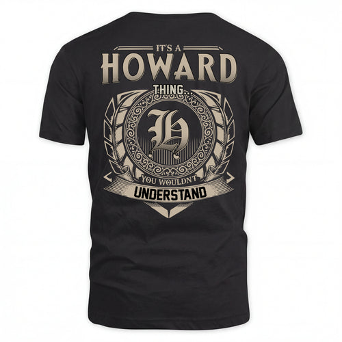 HOWARD HH88-K2–Personalized Name Quote Apparel “It’s an NAME Thing You Wouldn’t Understand”