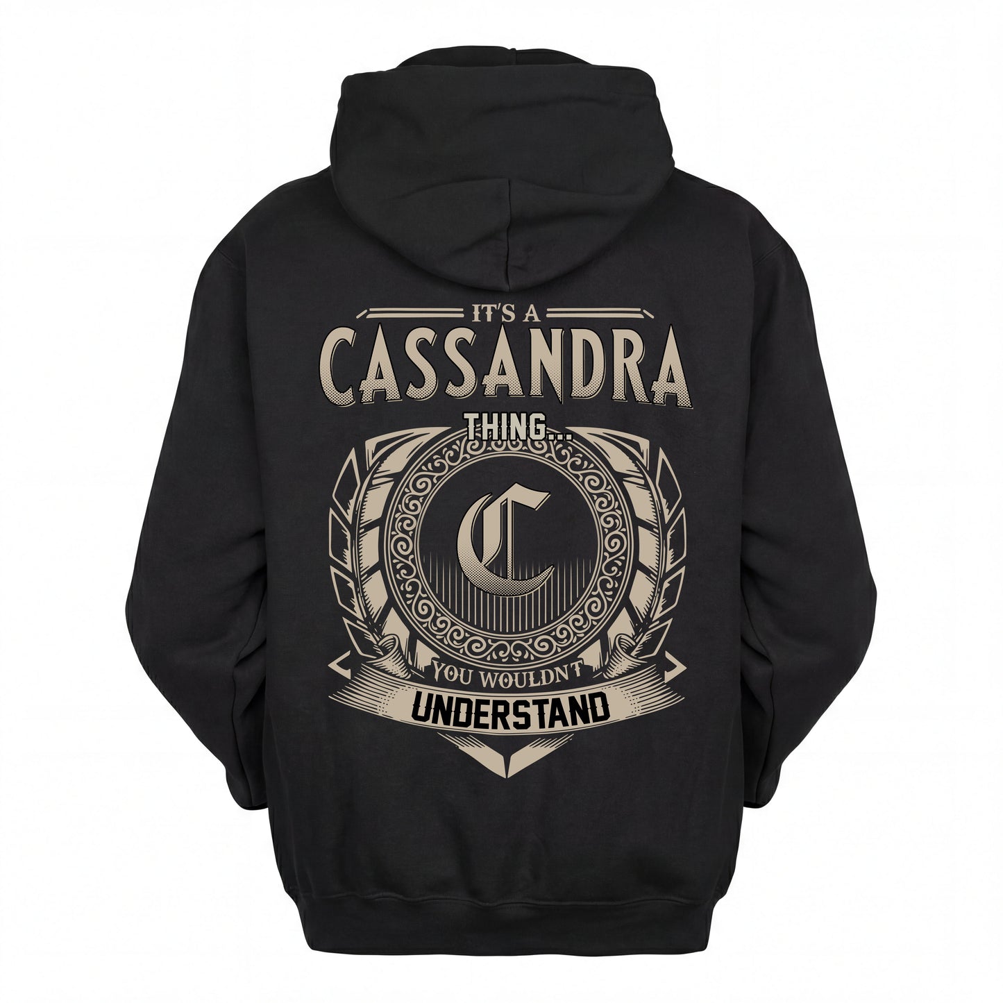 CASSANDRA HH88-K2–Personalized Name Quote Apparel “It’s an NAME Thing You Wouldn’t Understand”
