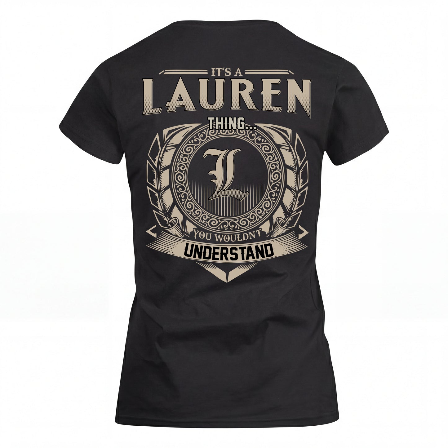 LAUREN HH88-K2–Personalized Name Quote Apparel “It’s an NAME Thing You Wouldn’t Understand”