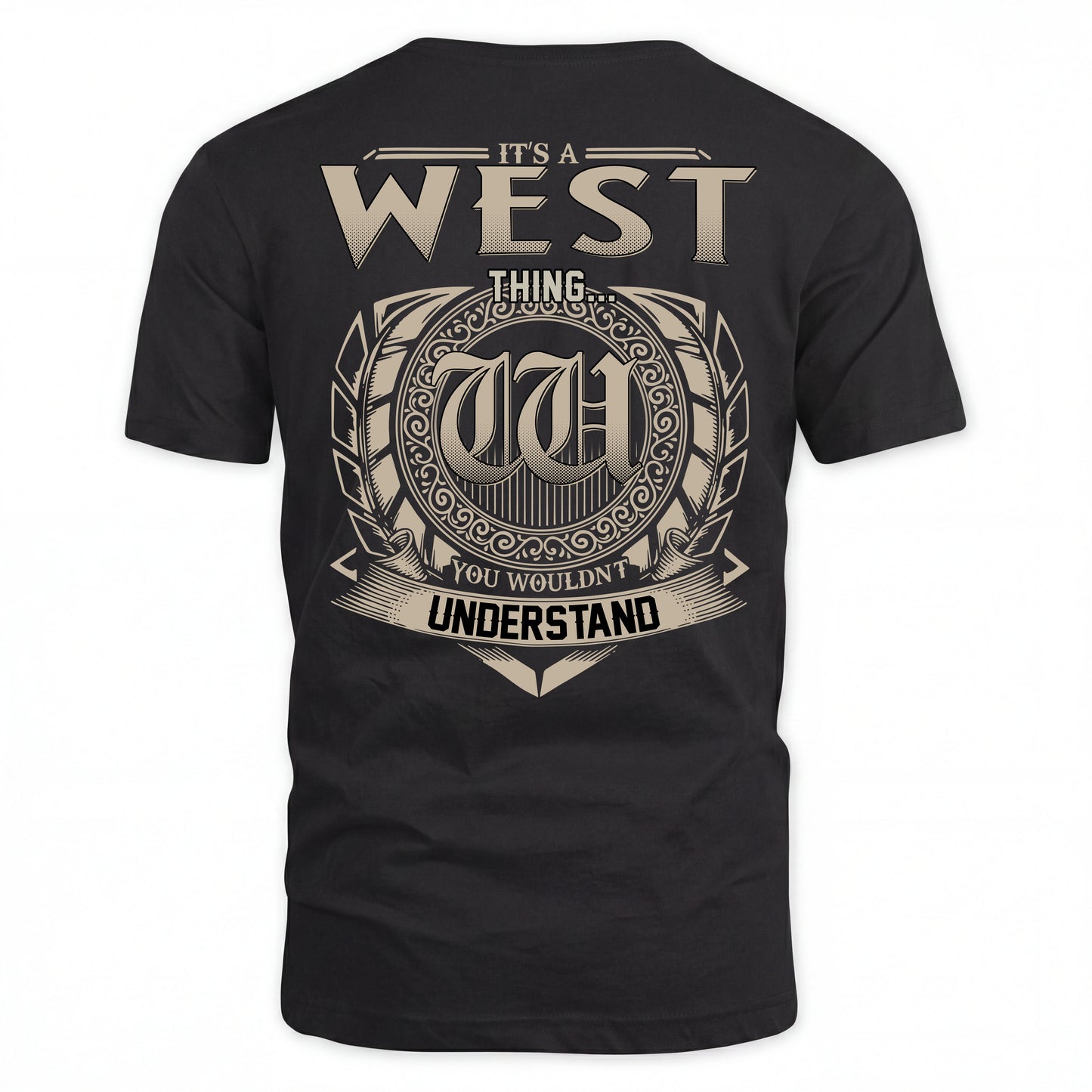 WEST HH88-K2–Personalized Name Quote Apparel “It’s an NAME Thing You Wouldn’t Understand”