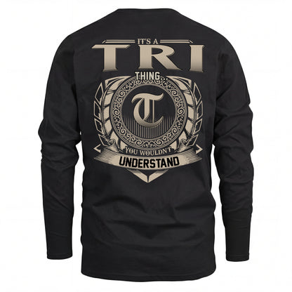 TRI HH88-K2–Personalized Name Quote Apparel “It’s an NAME Thing You Wouldn’t Understand”