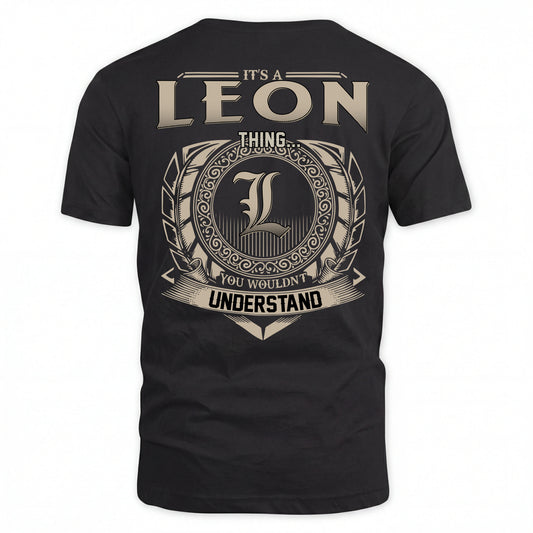 LEON HH88-K2–Personalized Name Quote Apparel “It’s an NAME Thing You Wouldn’t Understand”