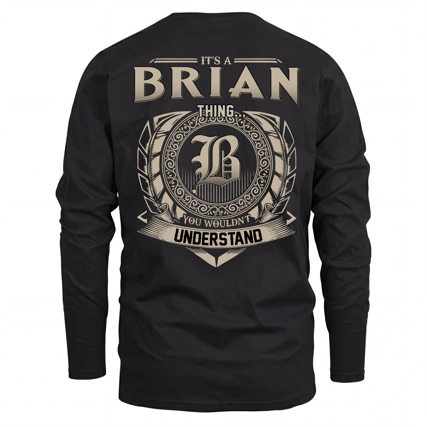 BRIAN HH88-K2–Personalized Name Quote Apparel “It’s an NAME Thing You Wouldn’t Understand”
