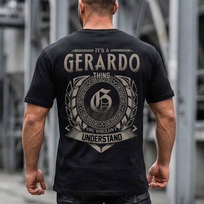 GERARDO HH88-K2–Personalized Name Quote Apparel “It’s an NAME Thing You Wouldn’t Understand”