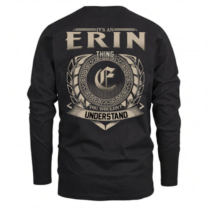 ERIN HH88-K2–Personalized Name Quote Apparel “It’s an NAME Thing You Wouldn’t Understand”