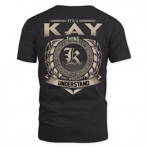 KAY HH88-K2–Personalized Name Quote Apparel “It’s an NAME Thing You Wouldn’t Understand”