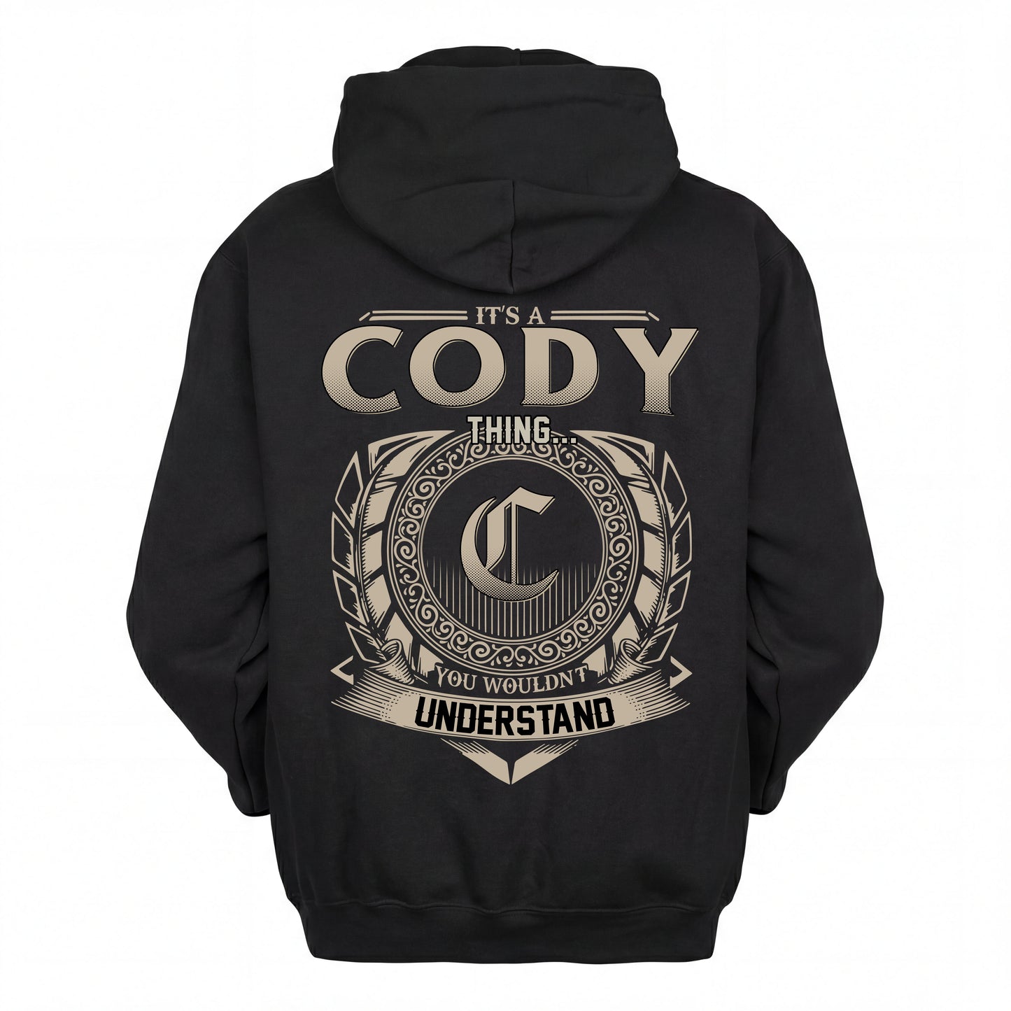 CODY HH88-K2–Personalized Name Quote Apparel “It’s an NAME Thing You Wouldn’t Understand”
