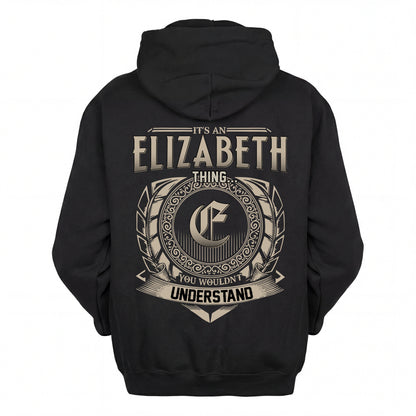 ELIZABETH HH88-K2–Personalized Name Quote Apparel “It’s an NAME Thing You Wouldn’t Understand”