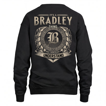 BRADLEY HH88-K2–Personalized Name Quote Apparel “It’s an NAME Thing You Wouldn’t Understand”