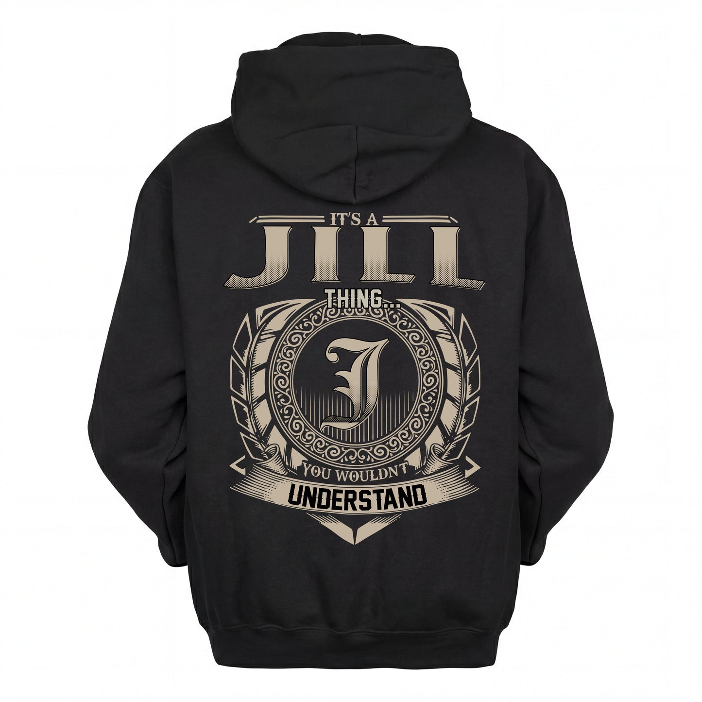 JILL HH88-K2–Personalized Name Quote Apparel “It’s an NAME Thing You Wouldn’t Understand”