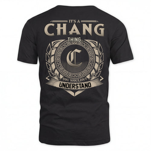 CHANG HH88-K2–Personalized Name Quote Apparel “It’s an NAME Thing You Wouldn’t Understand”