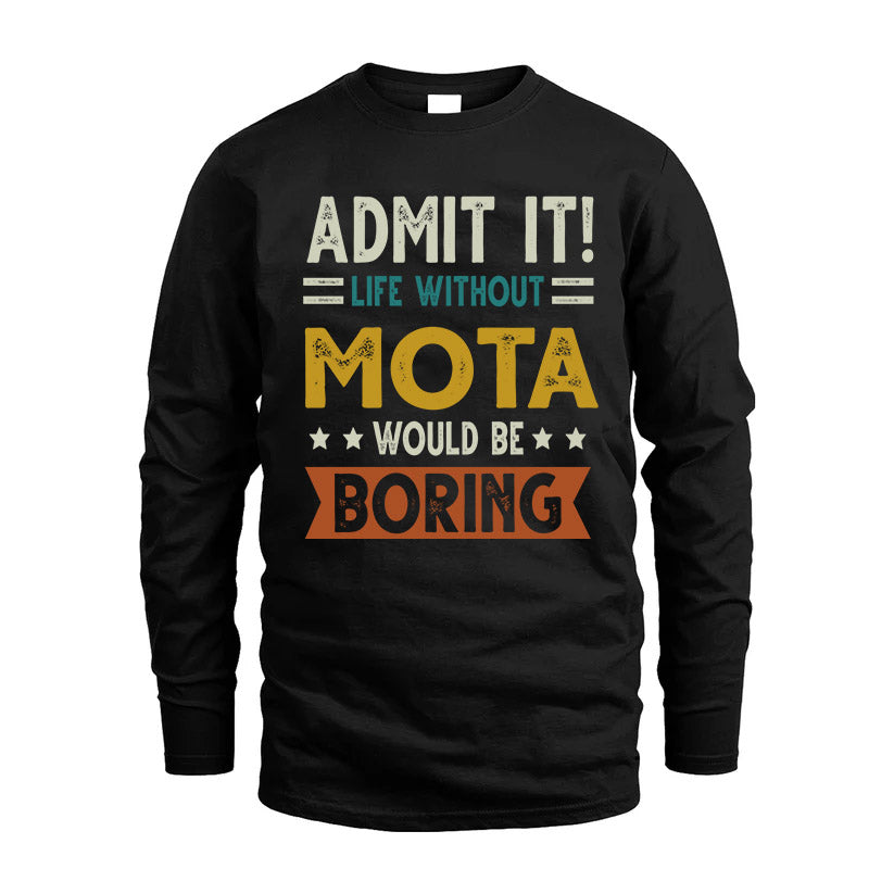 MOTA HH88-K2–Personalized Funny Quote Apparel “Life Without NAME Would Be Boring”