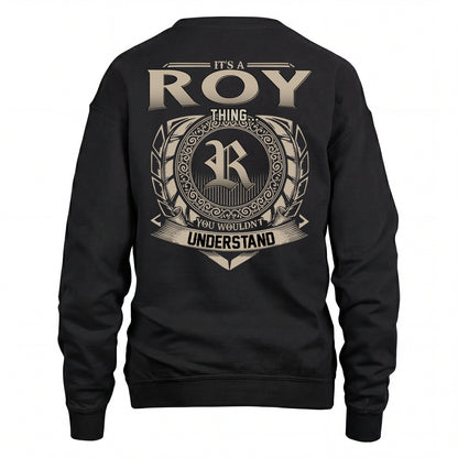 ROY HH88-K2–Personalized Name Quote Apparel “It’s an NAME Thing You Wouldn’t Understand”
