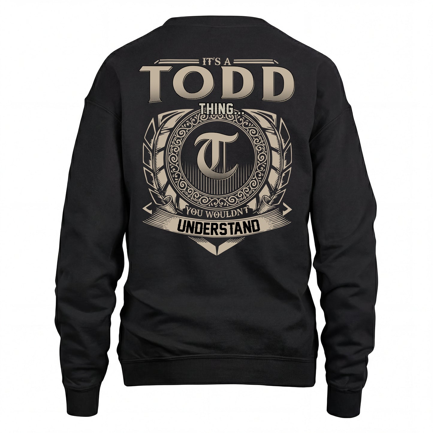 TODD HH88-K2–Personalized Name Quote Apparel “It’s an NAME Thing You Wouldn’t Understand”