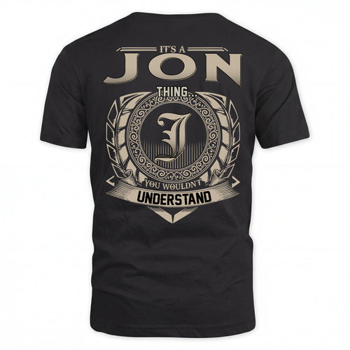 JON HH88-K2–Personalized Name Quote Apparel “It’s an NAME Thing You Wouldn’t Understand”