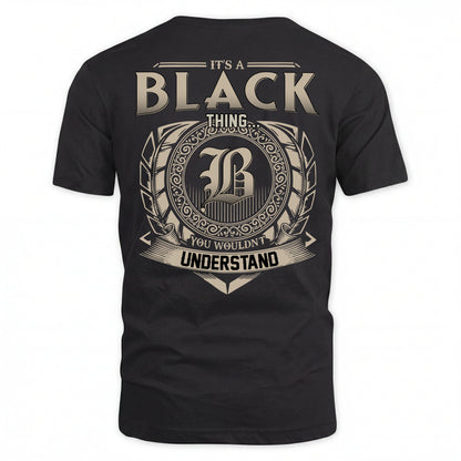 BLACK HH88-K2–Personalized Name Quote Apparel “It’s an NAME Thing You Wouldn’t Understand”
