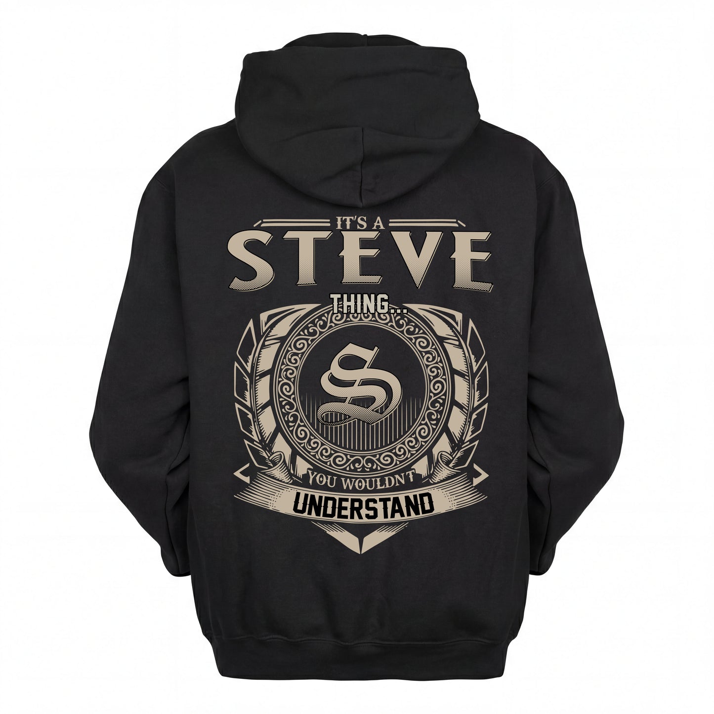 STEVE HH88-K2–Personalized Name Quote Apparel “It’s an NAME Thing You Wouldn’t Understand”