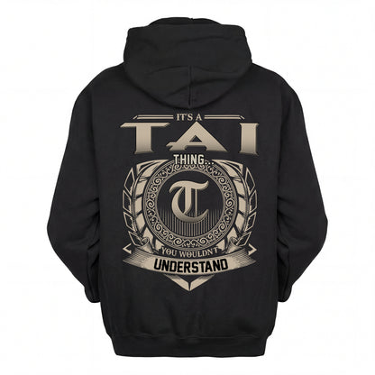 TAI HH88-K2–Personalized Name Quote Apparel “It’s an NAME Thing You Wouldn’t Understand”