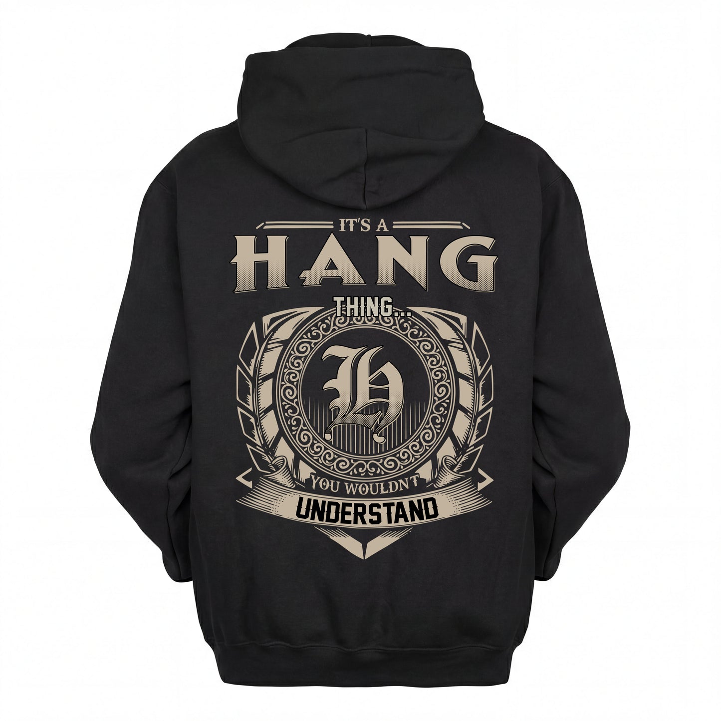 HANG HH88-K2–Personalized Name Quote Apparel “It’s an NAME Thing You Wouldn’t Understand”