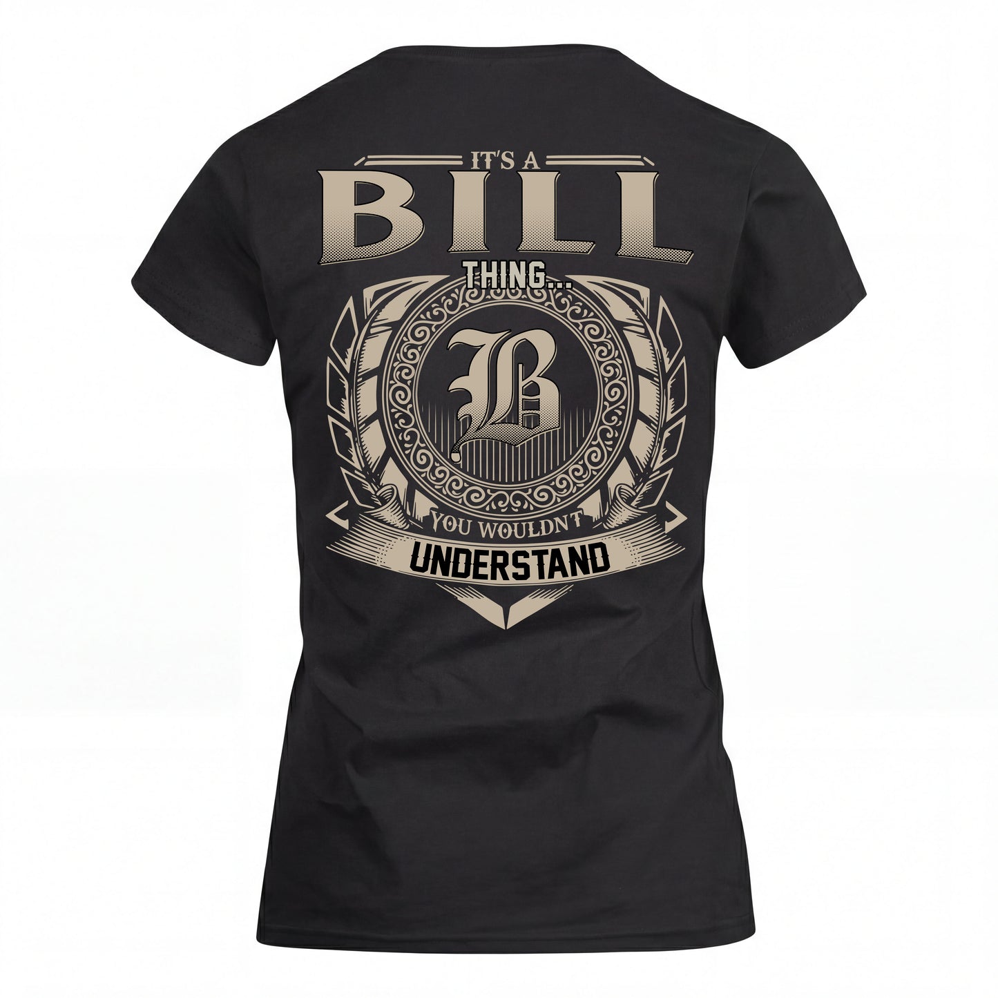BILL HH88-K2–Personalized Name Quote Apparel “It’s an NAME Thing You Wouldn’t Understand”