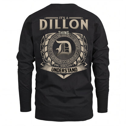 DILLON HH88-K2–Personalized Name Quote Apparel “It’s an NAME Thing You Wouldn’t Understand”