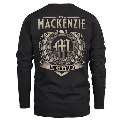 MACKENZIE HH88-K2–Personalized Name Quote Apparel “It’s an NAME Thing You Wouldn’t Understand”