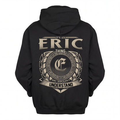 ERIC HH88-K2–Personalized Name Quote Apparel “It’s an NAME Thing You Wouldn’t Understand”