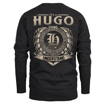 HUGO HH88-K2–Personalized Name Quote Apparel “It’s an NAME Thing You Wouldn’t Understand”