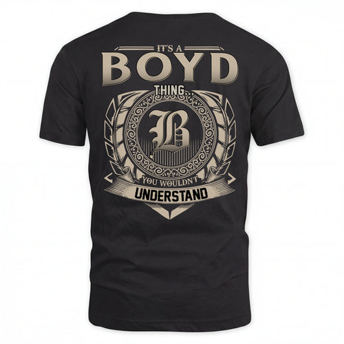 BOYD HH88-K2–Personalized Name Quote Apparel “It’s an NAME Thing You Wouldn’t Understand”