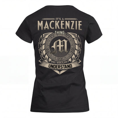 MACKENZIE HH88-K2–Personalized Name Quote Apparel “It’s an NAME Thing You Wouldn’t Understand”