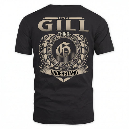 GILL HH88-K2–Personalized Name Quote Apparel “It’s an NAME Thing You Wouldn’t Understand”