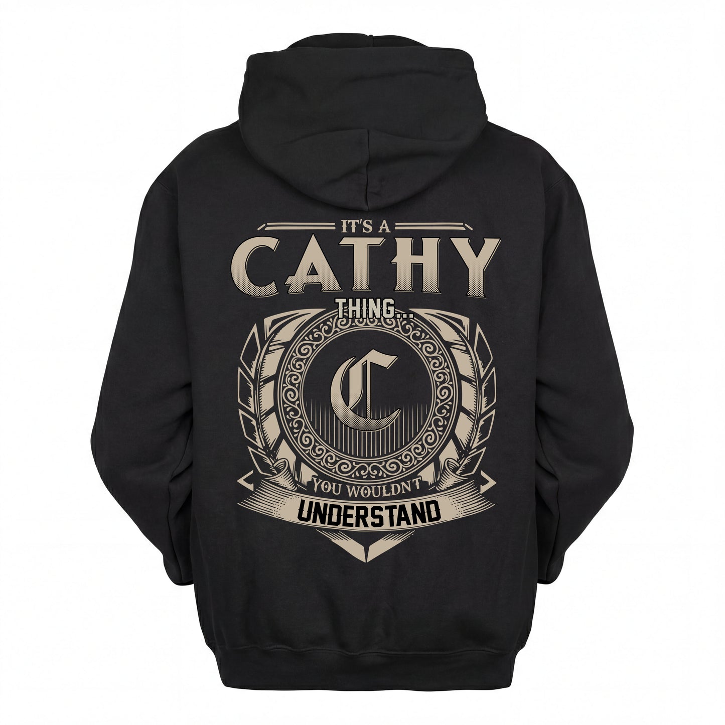 CATHY HH88-K2–Personalized Name Quote Apparel “It’s an NAME Thing You Wouldn’t Understand”