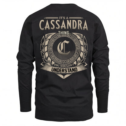 CASSANDRA HH88-K2–Personalized Name Quote Apparel “It’s an NAME Thing You Wouldn’t Understand”