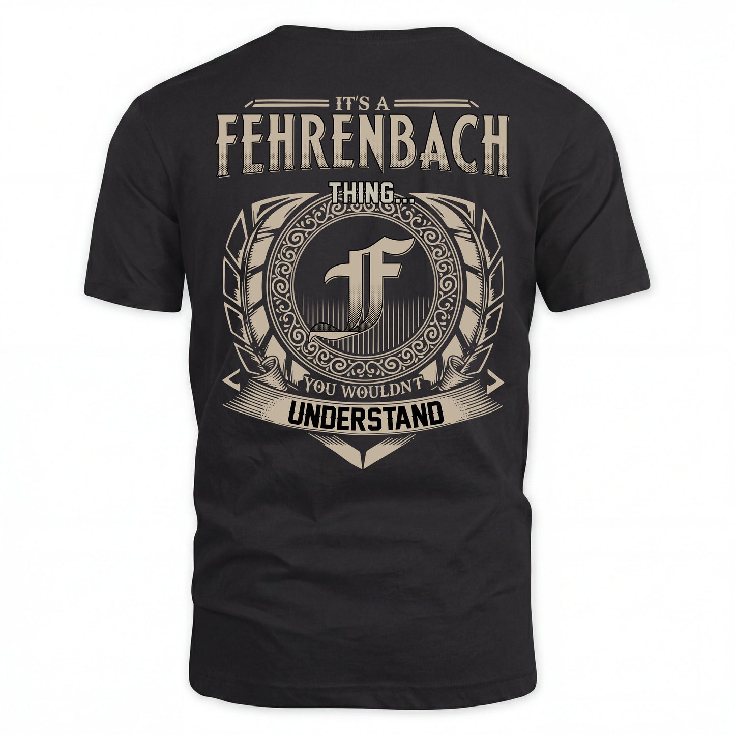 FEHRENBACH HH88-K2–Personalized Name Quote Apparel “It’s an NAME Thing You Wouldn’t Understand”