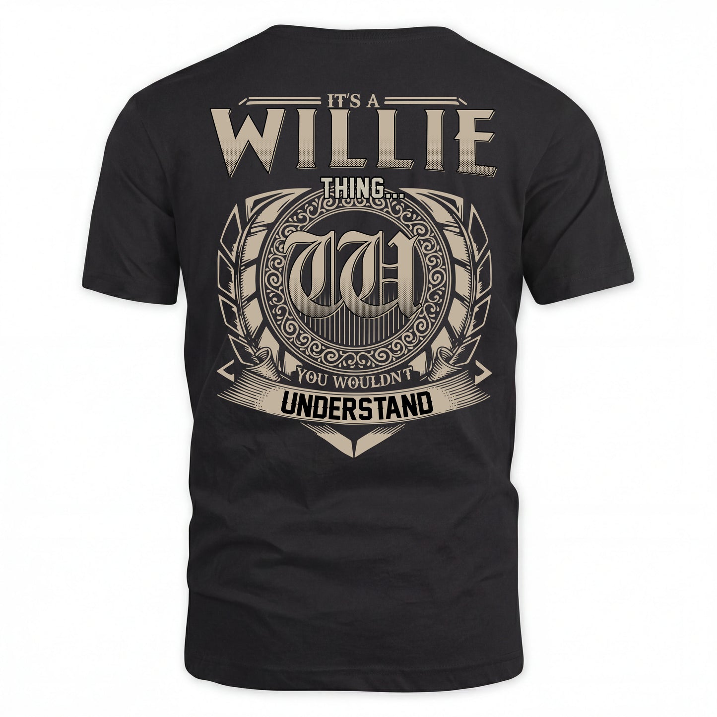 WILLIE HH88-K2–Personalized Name Quote Apparel “It’s an NAME Thing You Wouldn’t Understand”